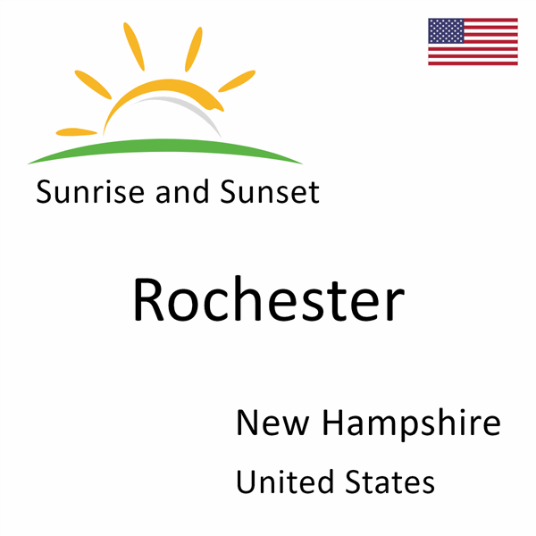 Sunrise and sunset times for Rochester, New Hampshire, United States