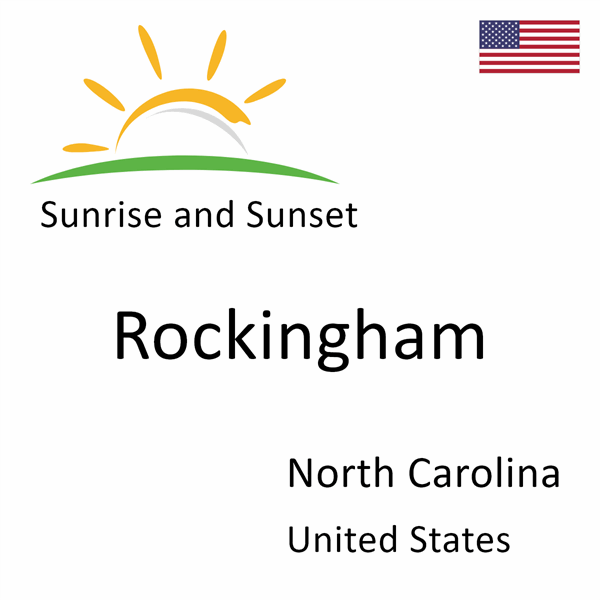 Sunrise and sunset times for Rockingham, North Carolina, United States