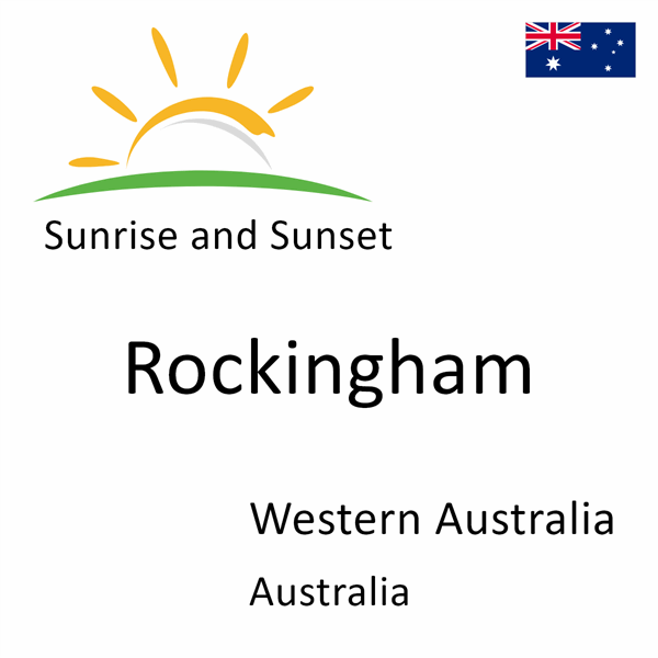 Sunrise and sunset times for Rockingham, Western Australia, Australia