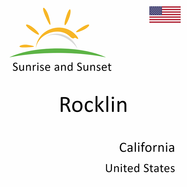 Sunrise and sunset times for Rocklin, California, United States