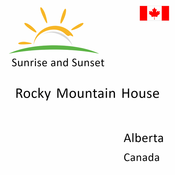 Sunrise and sunset times for Rocky Mountain House, Alberta, Canada