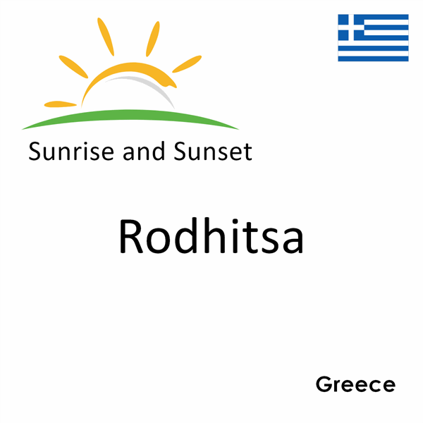 Sunrise and sunset times for Rodhitsa, Greece