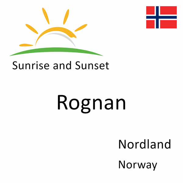 Sunrise and sunset times for Rognan, Nordland, Norway