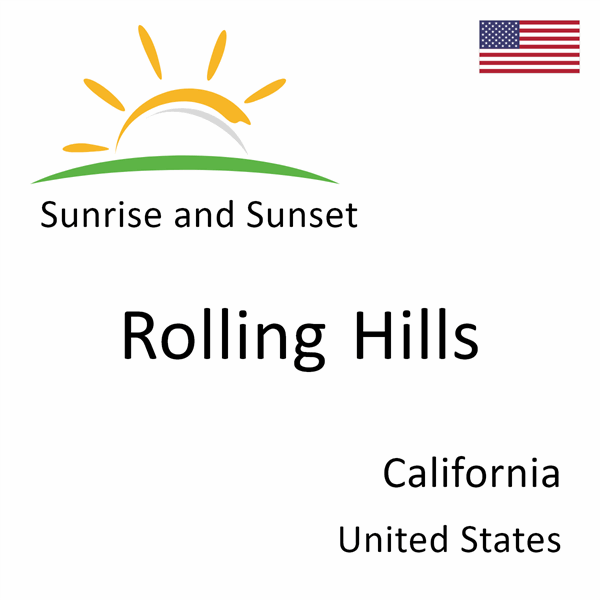 Sunrise and sunset times for Rolling Hills, California, United States