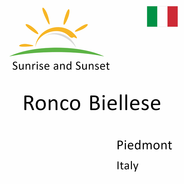 Sunrise and sunset times for Ronco Biellese, Piedmont, Italy
