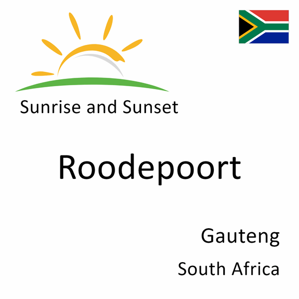 Sunrise and sunset times for Roodepoort, Gauteng, South Africa