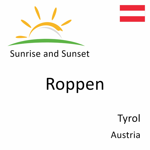 Sunrise and sunset times for Roppen, Tyrol, Austria