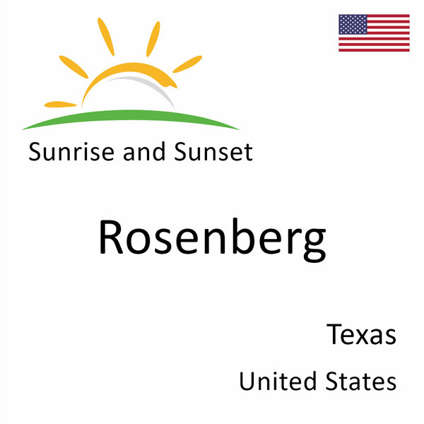 Sunrise and sunset times for Rosenberg, Texas, United States