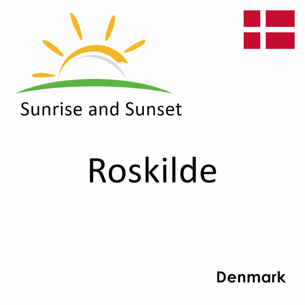 Sunrise and sunset times for Roskilde, Denmark