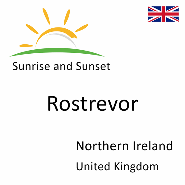 Sunrise and sunset times for Rostrevor, Northern Ireland, United Kingdom