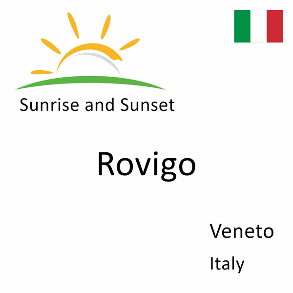 Sunrise and sunset times for Rovigo, Veneto, Italy