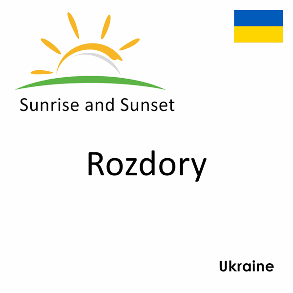 Sunrise and sunset times for Rozdory, Ukraine