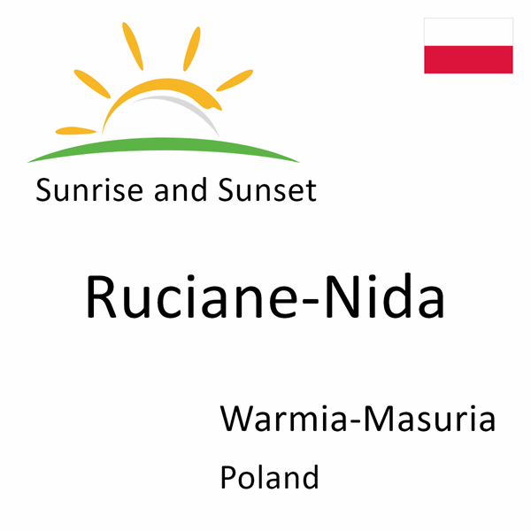 Sunrise and sunset times for Ruciane-Nida, Warmia-Masuria, Poland