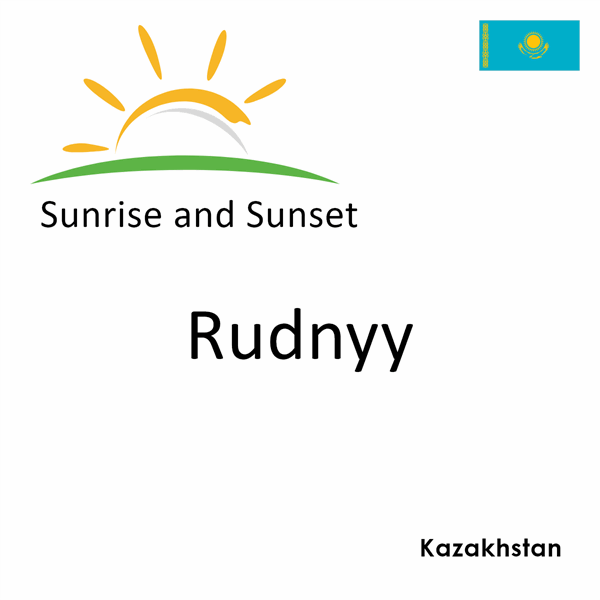 Sunrise and sunset times for Rudnyy, Kazakhstan