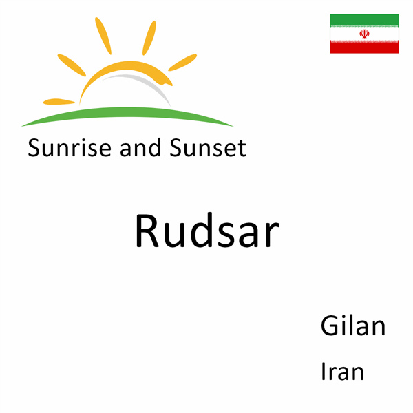 Sunrise and sunset times for Rudsar, Gilan, Iran