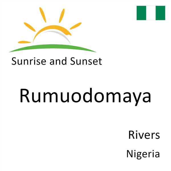 Sunrise and sunset times for Rumuodomaya, Rivers, Nigeria