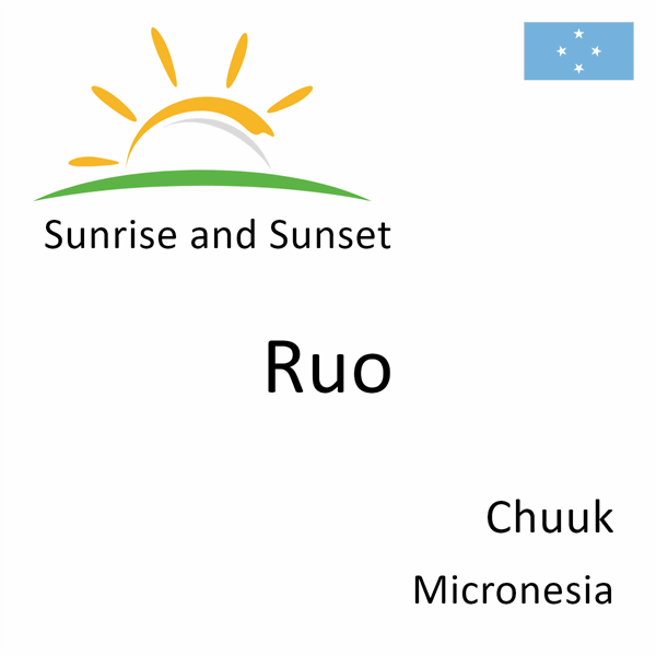 Sunrise and sunset times for Ruo, Chuuk, Micronesia