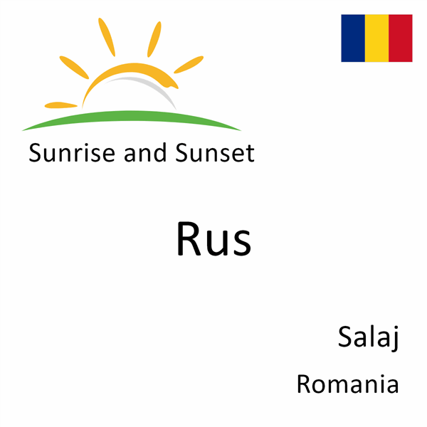 Sunrise and sunset times for Rus, Salaj, Romania