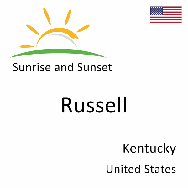 Sunrise and sunset times for Russell, Kentucky, United States