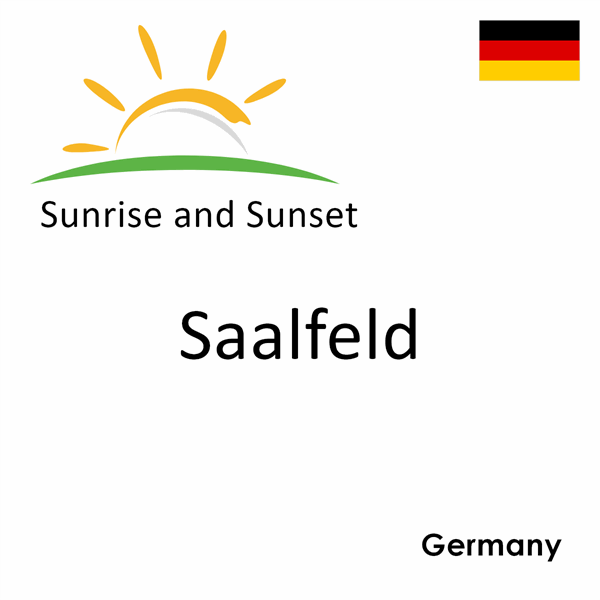 Sunrise and sunset times for Saalfeld, Germany