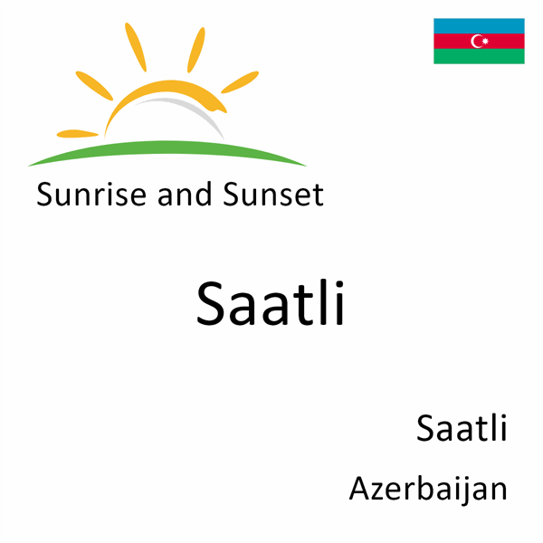 Sunrise and sunset times for Saatli, Saatli, Azerbaijan