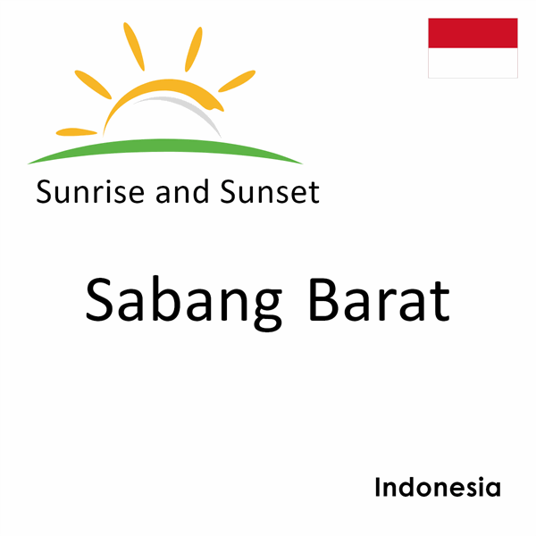 Sunrise and sunset times for Sabang Barat, Indonesia