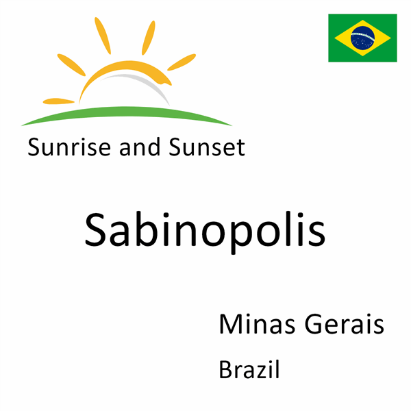 Sunrise and sunset times for Sabinopolis, Minas Gerais, Brazil