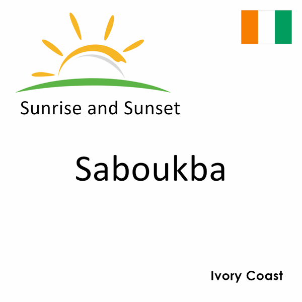 Sunrise and sunset times for Saboukba, Ivory Coast