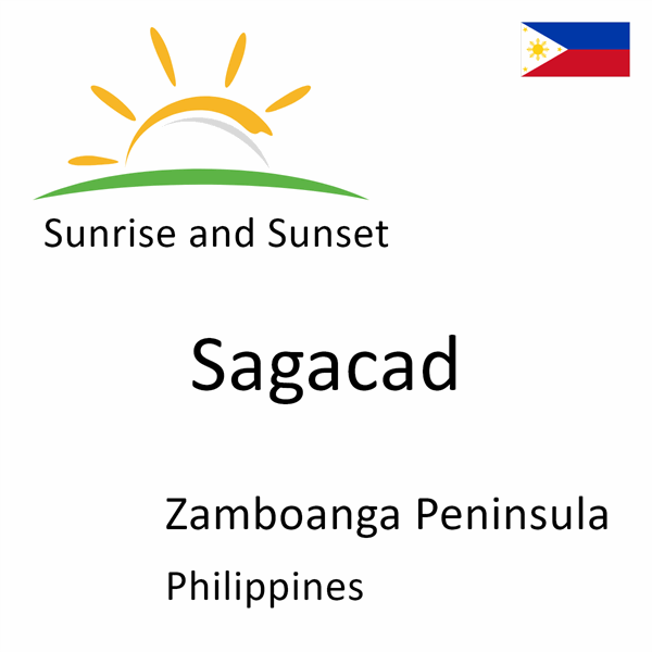 Sunrise and sunset times for Sagacad, Zamboanga Peninsula, Philippines