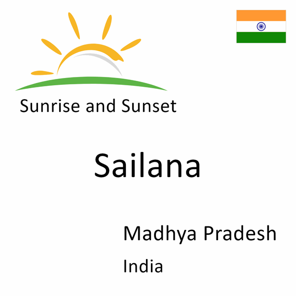 Sunrise and sunset times for Sailana, Madhya Pradesh, India