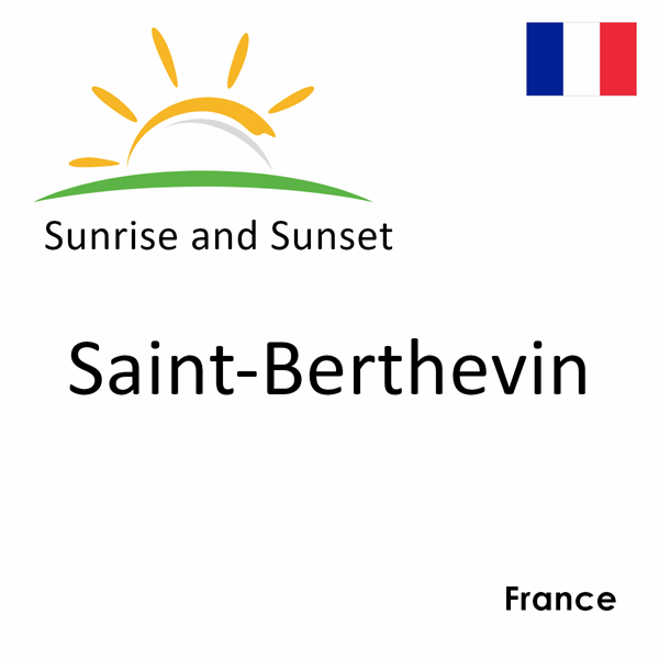 Sunrise and sunset times for Saint-Berthevin, France