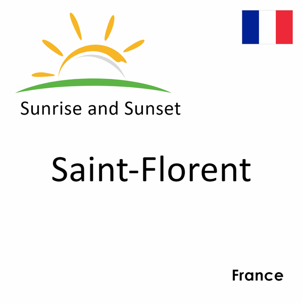 Sunrise and sunset times for Saint-Florent, France