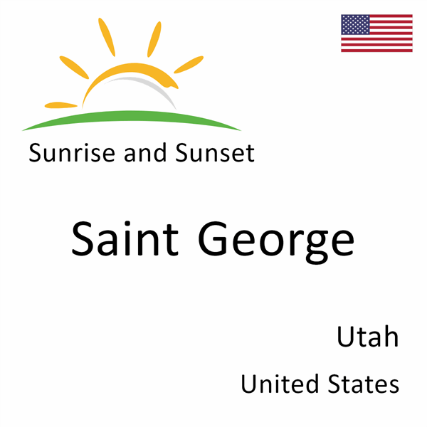 Sunrise and sunset times for Saint George, Utah, United States