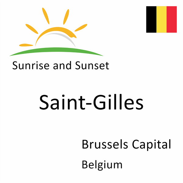 Sunrise and sunset times for Saint-Gilles, Brussels Capital, Belgium