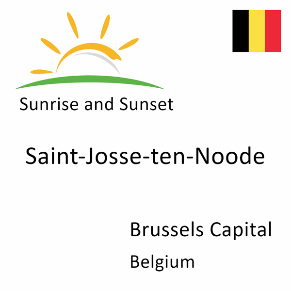 Sunrise and sunset times for Saint-Josse-ten-Noode, Brussels Capital, Belgium