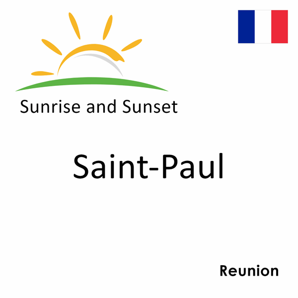 Sunrise and sunset times for Saint-Paul, Reunion