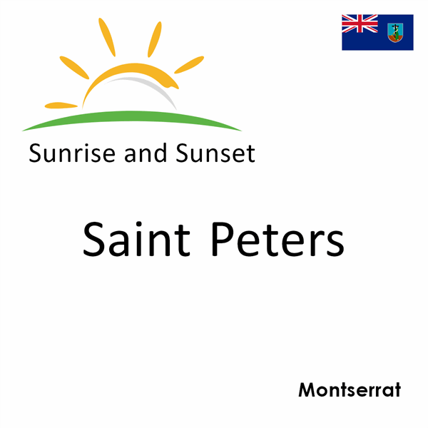 Sunrise and sunset times for Saint Peters, Montserrat