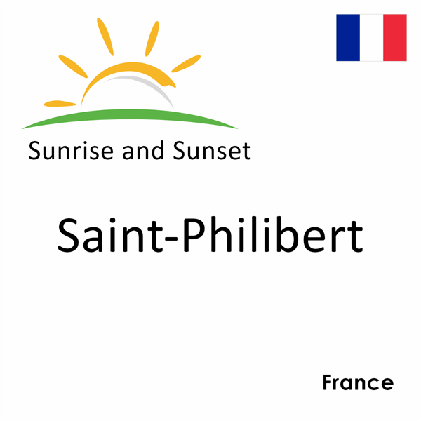 Sunrise and sunset times for Saint-Philibert, France