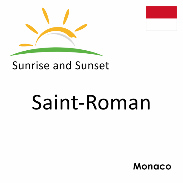 Sunrise and sunset times for Saint-Roman, Monaco