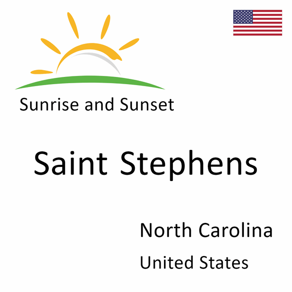 Sunrise and sunset times for Saint Stephens, North Carolina, United States