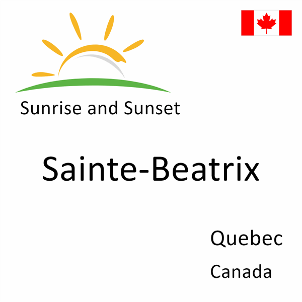 Sunrise and sunset times for Sainte-Beatrix, Quebec, Canada