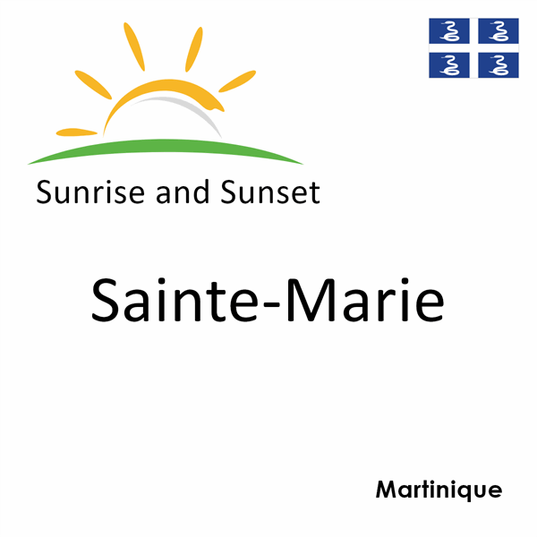 Sunrise and sunset times for Sainte-Marie, Martinique