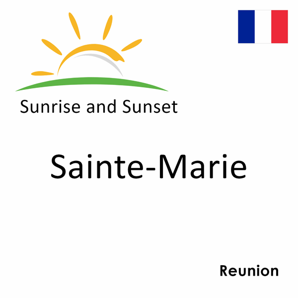 Sunrise and sunset times for Sainte-Marie, Reunion