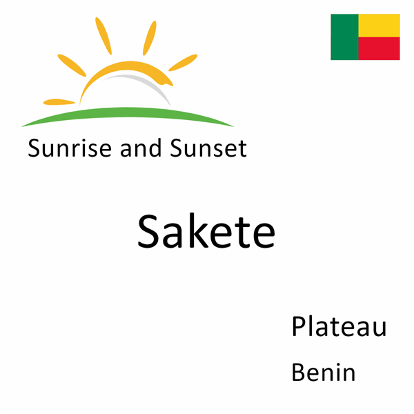Sunrise and sunset times for Sakete, Plateau, Benin