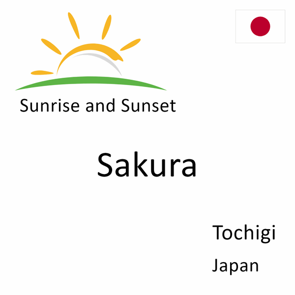 Sunrise and sunset times for Sakura, Tochigi, Japan