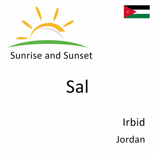Sunrise and sunset times for Sal, Irbid, Jordan
