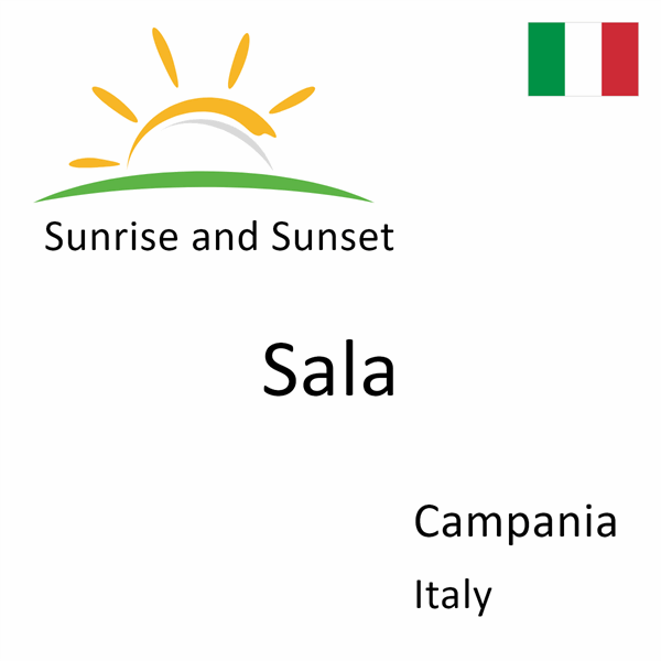 Sunrise and sunset times for Sala, Campania, Italy