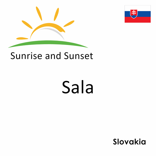 Sunrise and sunset times for Sala, Slovakia