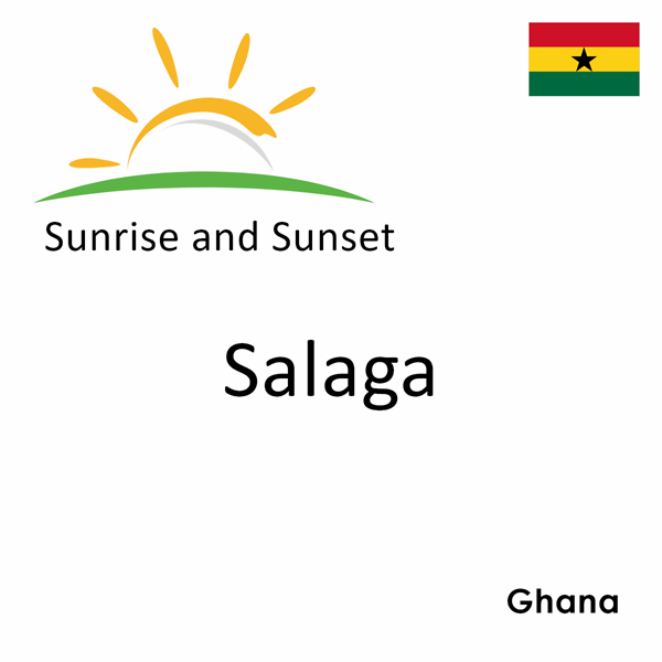 Sunrise and sunset times for Salaga, Ghana