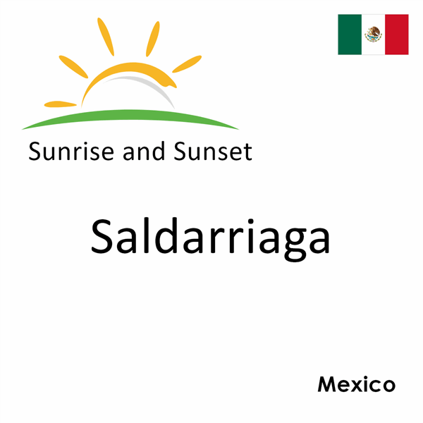 Sunrise and sunset times for Saldarriaga, Mexico